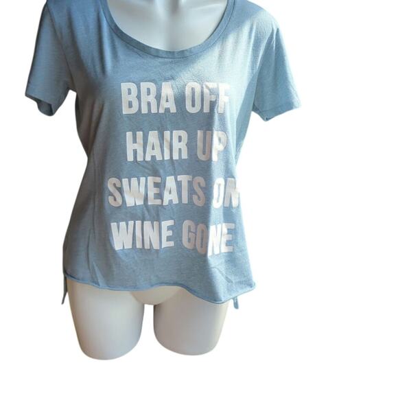 Bra Off Hair Up Sweats On Wine Gone Wine Lover T-Shirt Relaxing graphic high low - Picture 2 of 13